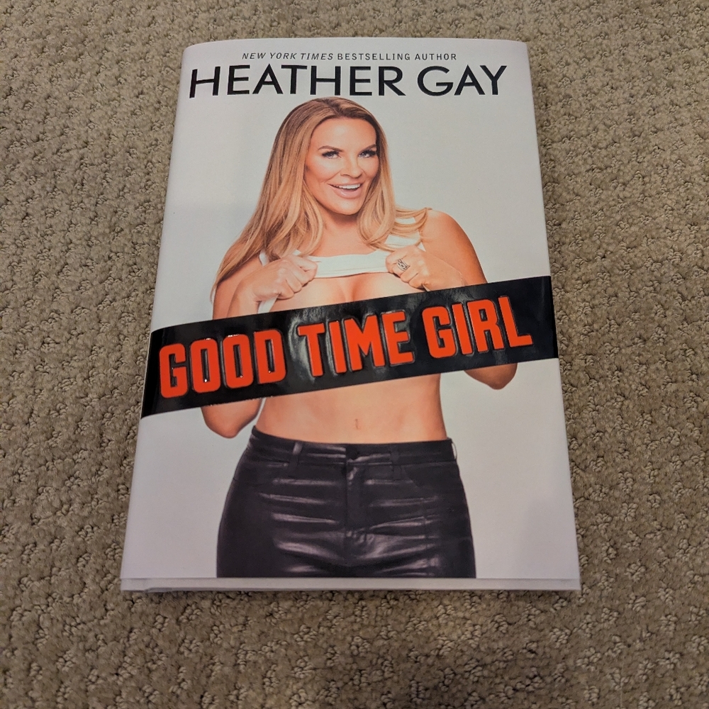 Real Housewives Salt Lake -Good Time Girl Book by Heather Gay - signed Bookplate